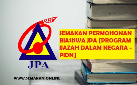 Semakan Keputusan Permohonan Biasiswa JPA : Program Ijazah Dalam Negara (PIDN)