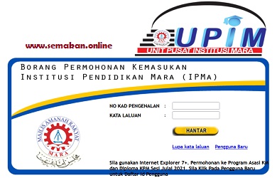 Permohonan Kemasukan Institusi Pendidikan MARA (IPMa) 2021 | Borang UPIMONLINE