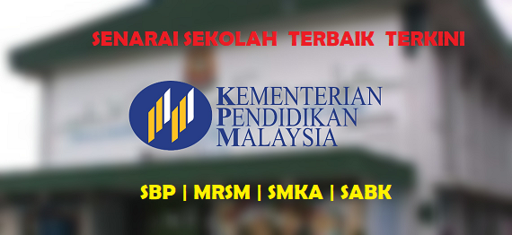 Senarai Ranking Sekolah Terbaik SPM 2022 | 2023 Keseluruhan [ SBP, MRSM, SMKA & SABK ]